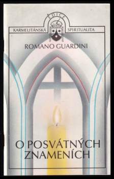 Romano Guardini: O posvátných znameních