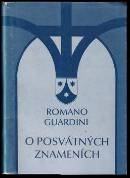 Romano Guardini: O posvátných znameních