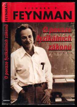 Richard Phillips Feynman: O povaze fyzikálních zákonů - sedmkrát o rytmech přírodních jevů