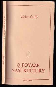 O povaze naší kultury - Václav Černý (1981, Arkýř) - ID: 51481
