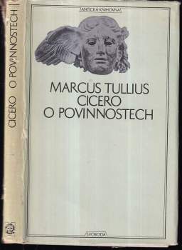 O povinnostech : rozprava o třech knihách věnovaná synu Markovi - Marcus Tullius Cicero (1970, Svoboda) - ID: 826556