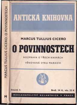 Marcus Tullius Cicero: O povinnostech : rozprava o třech knihách věnovaná synu Markovi