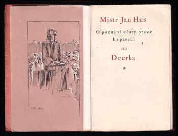 Jan Hus: O poznání cěsty pravé k spasení, čili, Dcerka