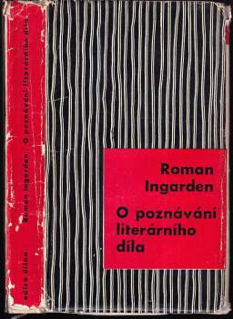 Roman Ingarden: O poznávání literárního díla
