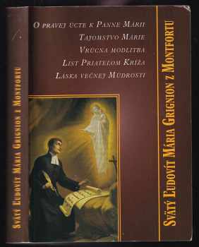 Louis-Marie Grignion de Montfort: O pravej úcte k Panne Márii