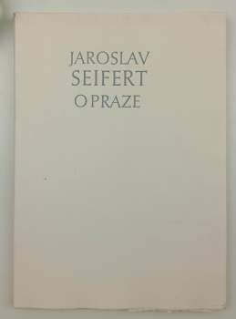 Jaroslav Seifert: O Praze