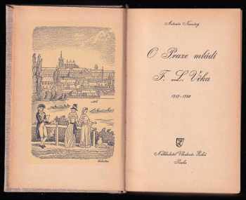 Antonín Novotný: O Praze mládí F. L. Věka 1757-1792