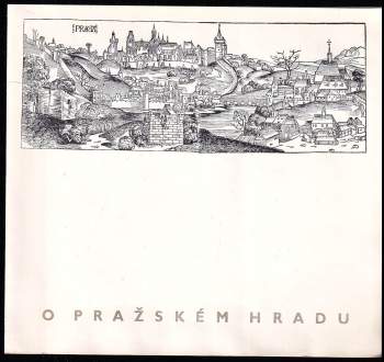 Adolf Hoffmeister: O pražském Hradu