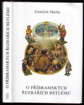 O příbramských řezbářích betlémů