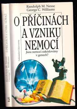 Randolph M Nesse: O příčinách a vzniku nemocí