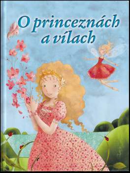 O princeznách a vílach