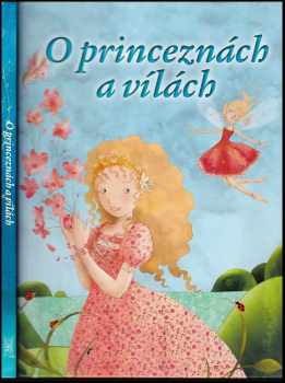 O princeznách a vílách (2014, Ottovo nakladatelství) - ID: 637694