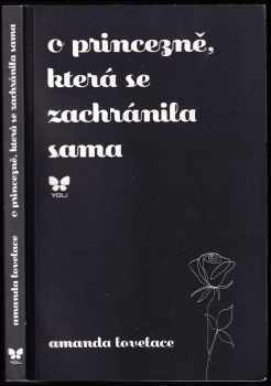 Amanda Lovelace: O princezně, která se zachránila sama