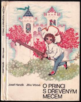 O princi s dřevěným mečem