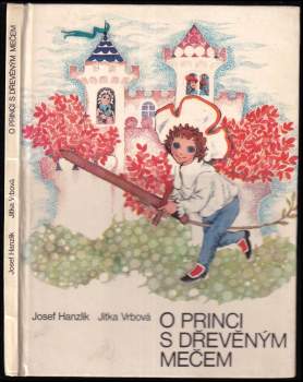 O princi s dřevěným mečem