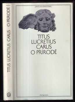 O přírodě : 12. zv. Antická knihovna - Titus Lucretius Carus (1971, Svoboda) - ID: 58835