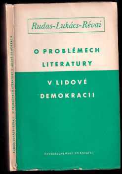 László Rudas: O problémech literatury v lidové demokracii