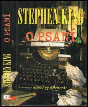 Stephen King: O psaní : memoáry o řemesle