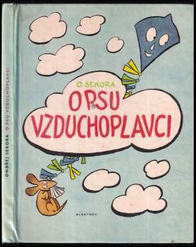 O psu vzduchoplavci. A obrázky pro ty, kteří ještě neumějí číst