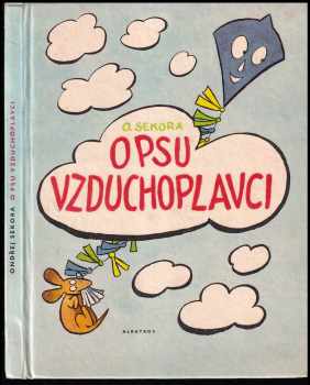 Ondřej Sekora: O psu vzduchoplavci - pro předškolní věk