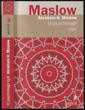 Abraham Harold Maslow: O psychologii bytí