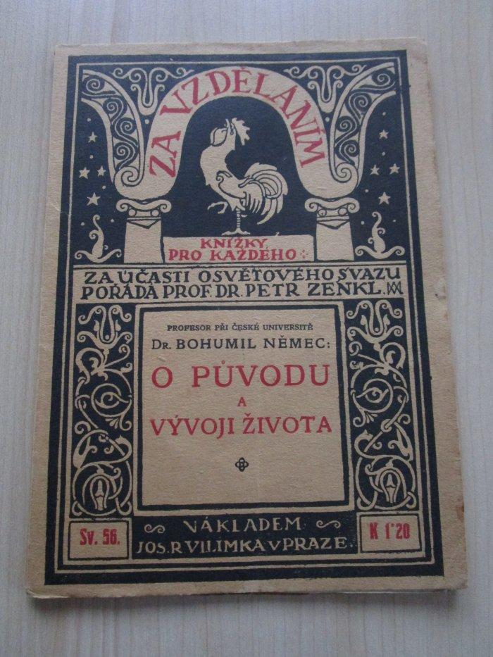 O původu a vývoji života - Bohumil Němec (1913, Jos. R. Vilímek) - ID: 1072500