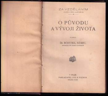 Bohumil Němec: O původu a vývoji života + Tajemství života a smrti + O dědičnosti + Krev, drahocenný poklad + Tělověda