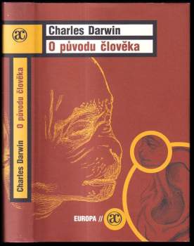 Charles Darwin: O původu člověka