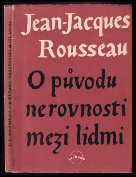 Jean-Jacques Rousseau: O původu nerovnosti mezi lidmi