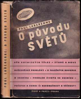 Paul Labérenne: O původu světů