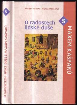 O radostech lidské duše s Maxem Kašparů