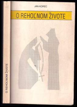O rehoĺnom živote