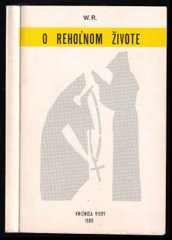 O rehoľnom živote