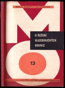 Miroslav Šisler: O řešení algebraických rovnic