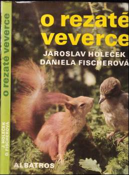 O rezaté veverce
