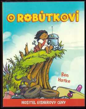 Ben Hatke: O robůtkovi