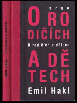 Emil Hakl: O rodičích a dětech