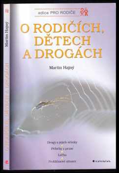 O rodičích, dětech a drogách