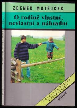 O rodině vlastní, nevlastní a náhradní