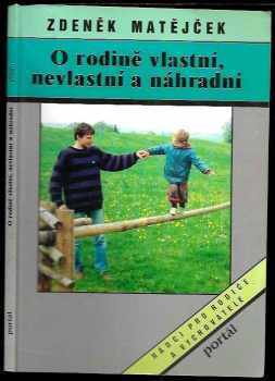 O rodině vlastní, nevlastní a náhradní