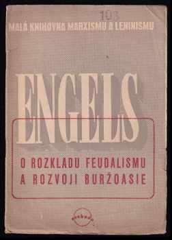 Friedrich Engels: O rozkladu feudalismu a rozvoji buržoasie