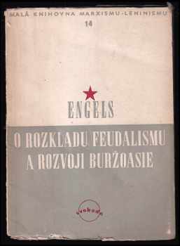 Friedrich Engels: O rozkladu feudalismu a rozvoji buržoasie