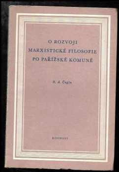 Boris Aleksandrovič Čagin: O rozvoji marxistické filosofie po Pařížské komuně (1871-1895)