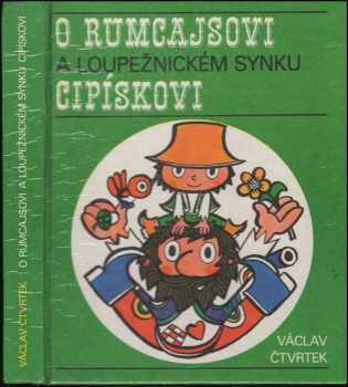 O Rumcajsovi a loupežnickém synku Cipískovi