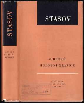 Vladimir Vasiljevič Stasov: O ruské hudební klasice