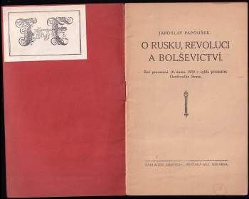 Jaroslav Papoušek: O Rusku, revoluci a bolševictví