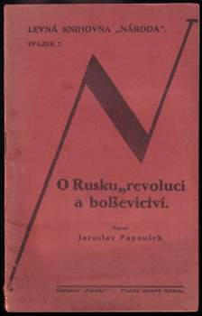 O Rusku, revoluci a bolševictví