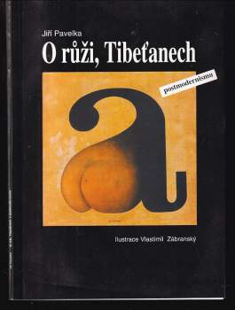 O růži, Tibeťanech a postmodernismu