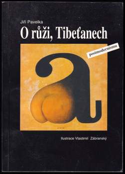 O růži, Tibeťanech a postmodernismu