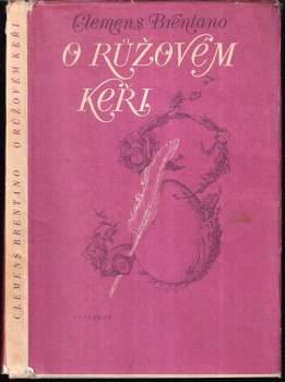 O růžovém keři